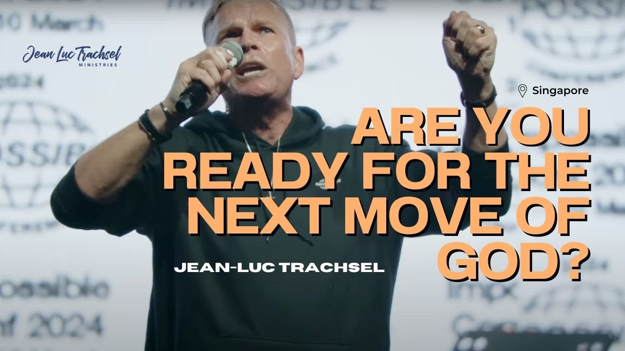 Are You Ready for the Next Move of God? - Jean Luc Trachsel | FOPx Impossible Conf