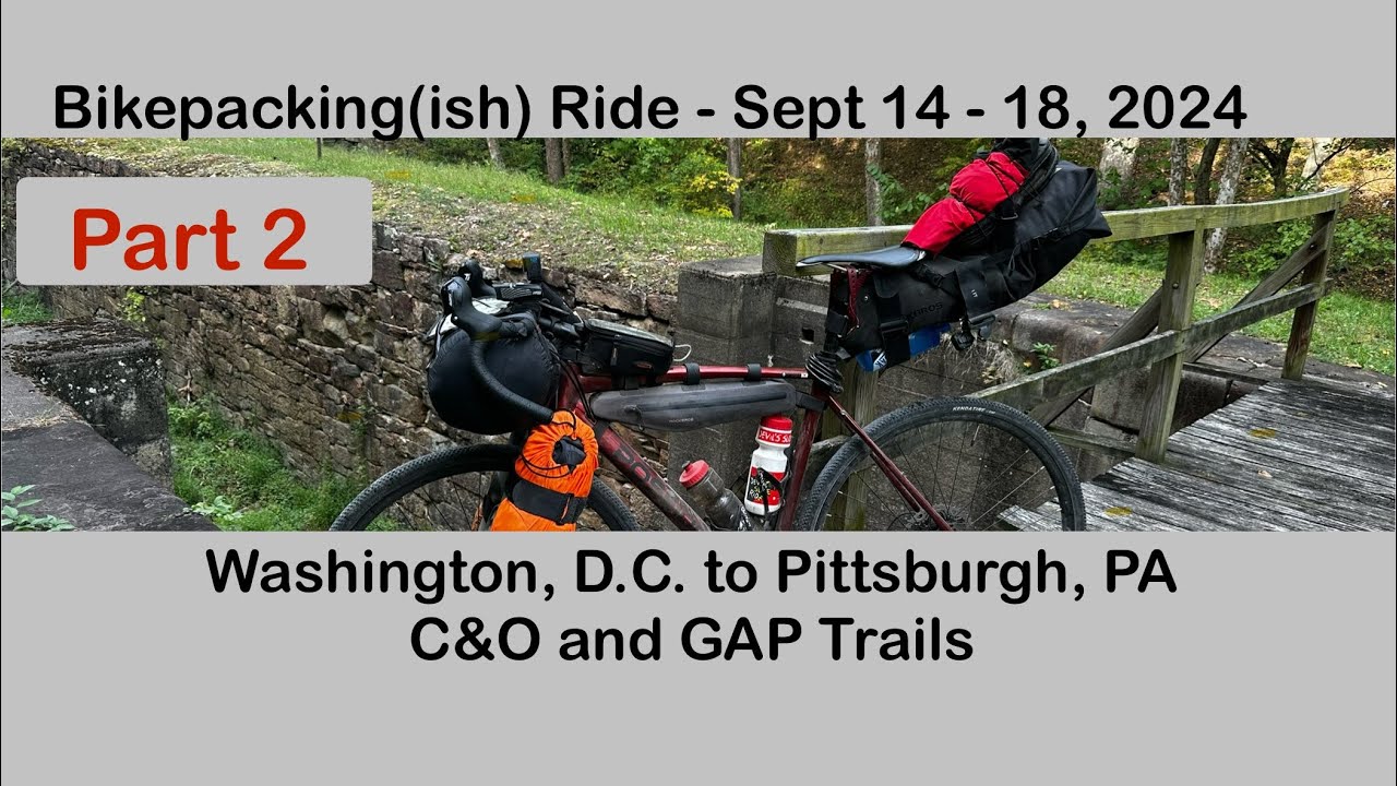 Bikepacking the C&O and GAP trails (part 2 of 2)