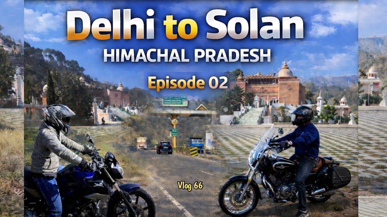 Delhi to Solan by Bike | Himachal Road Trip | Episode 02 | Unplugged Safar