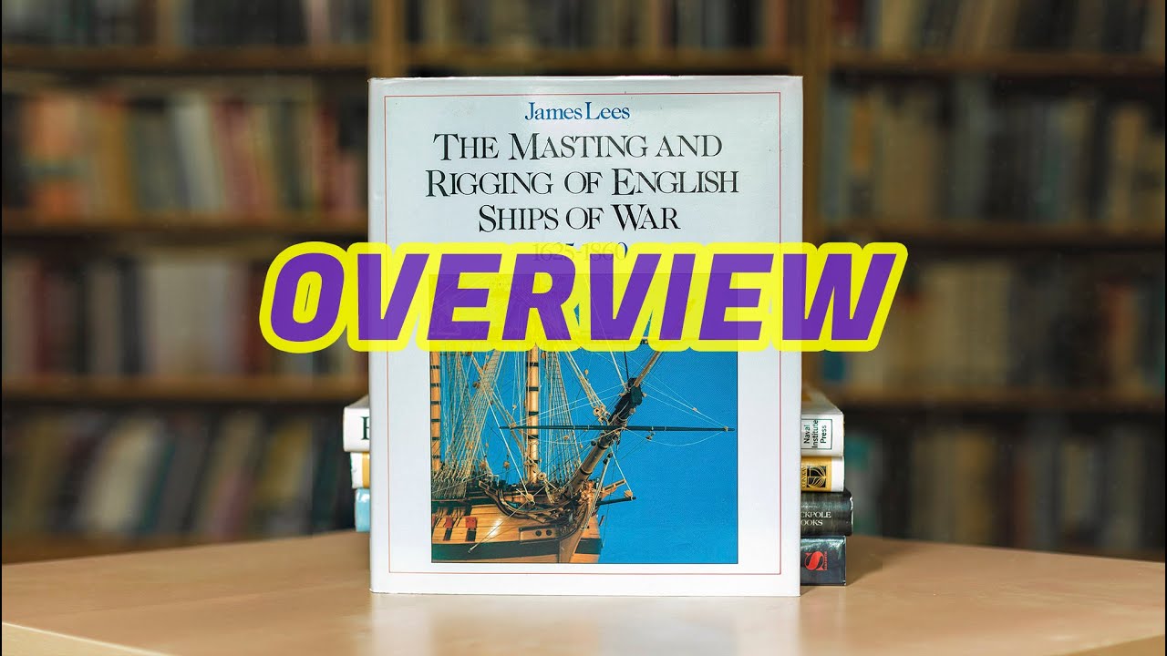 110 - The Masting and Rigging of English Ships of War (1625-1860) by James Lees