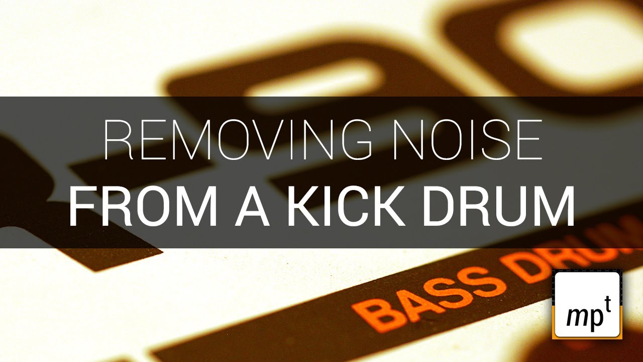 Ableton Live - Removing Noise From A Kick Drum