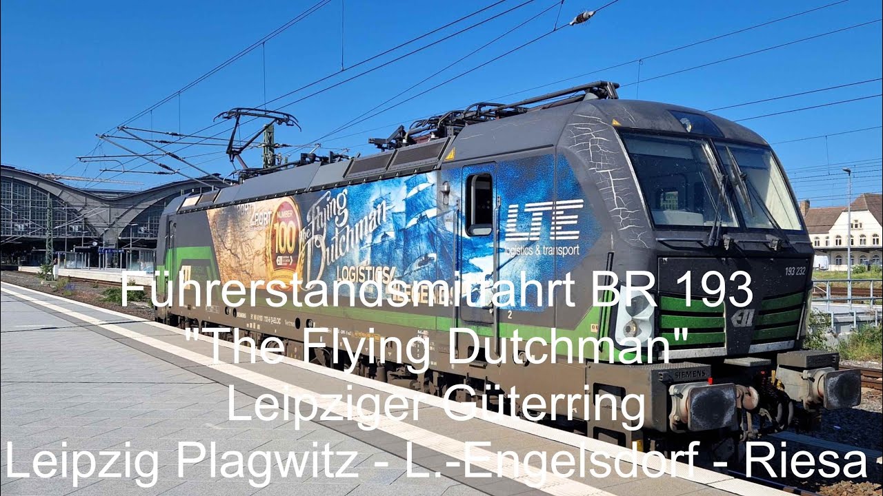 Führerstandsmitfahrt  BR 193 Leipziger Güterring Leipzig Plagwitz-Engelsdorf-Riesa