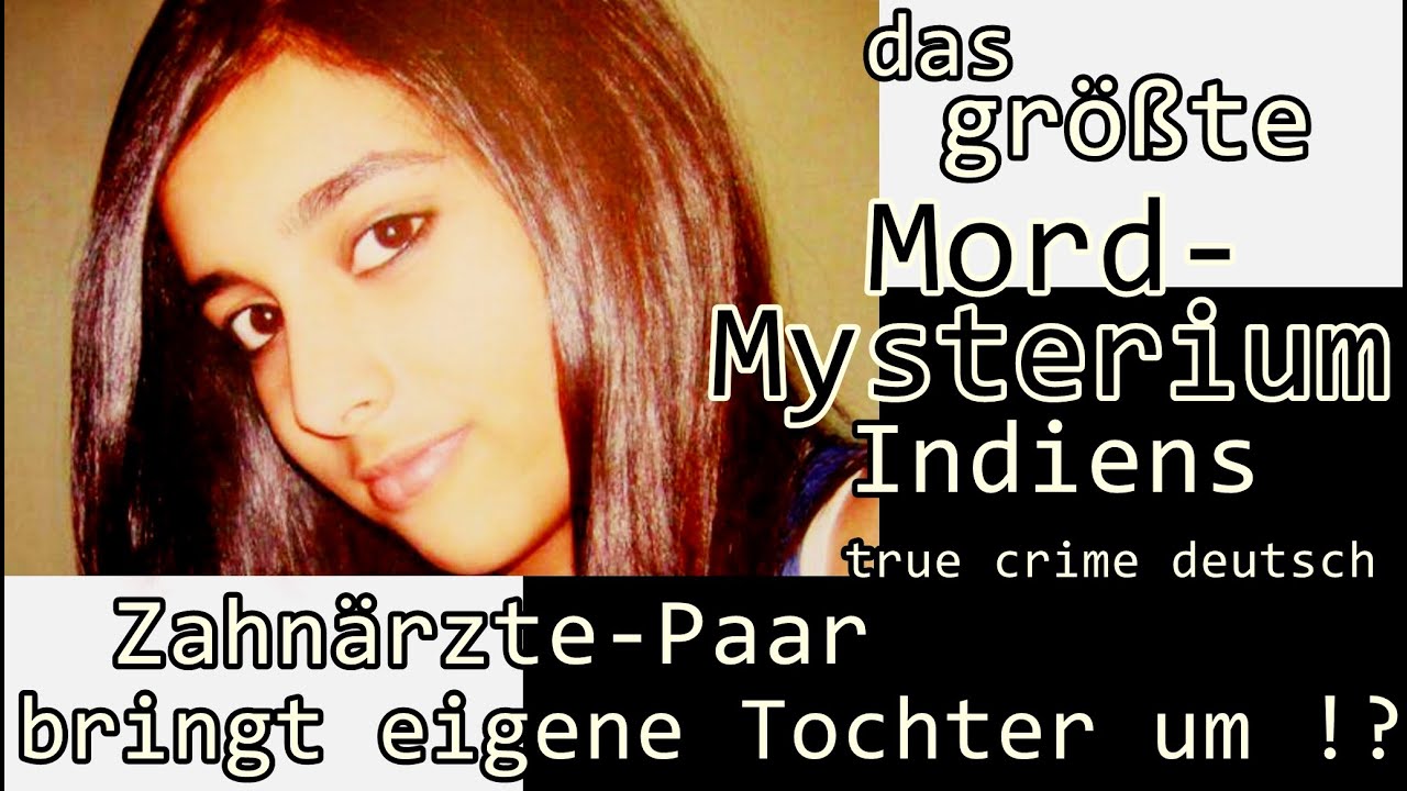 der Fall Aarushi Talwar- true crime deutsch