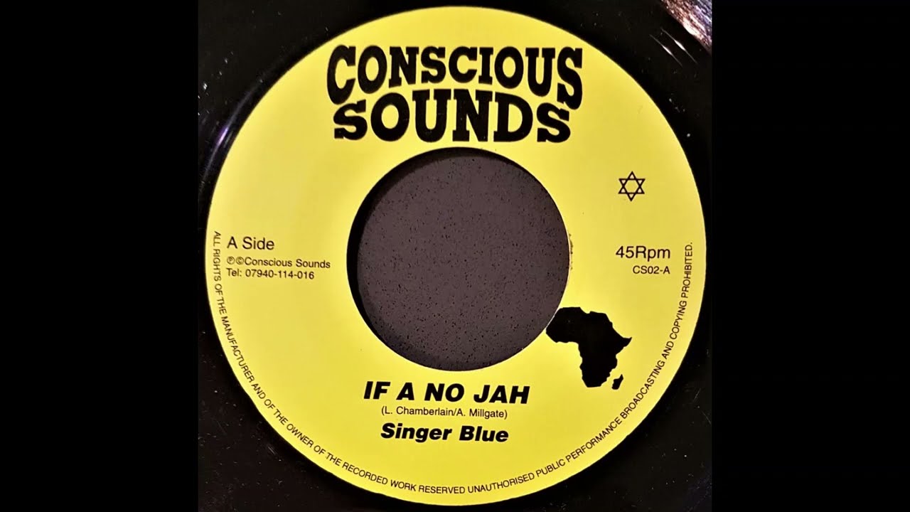 Singer Blue - If A No Jah / Chronic Dub (Conscious Sounds CS02)