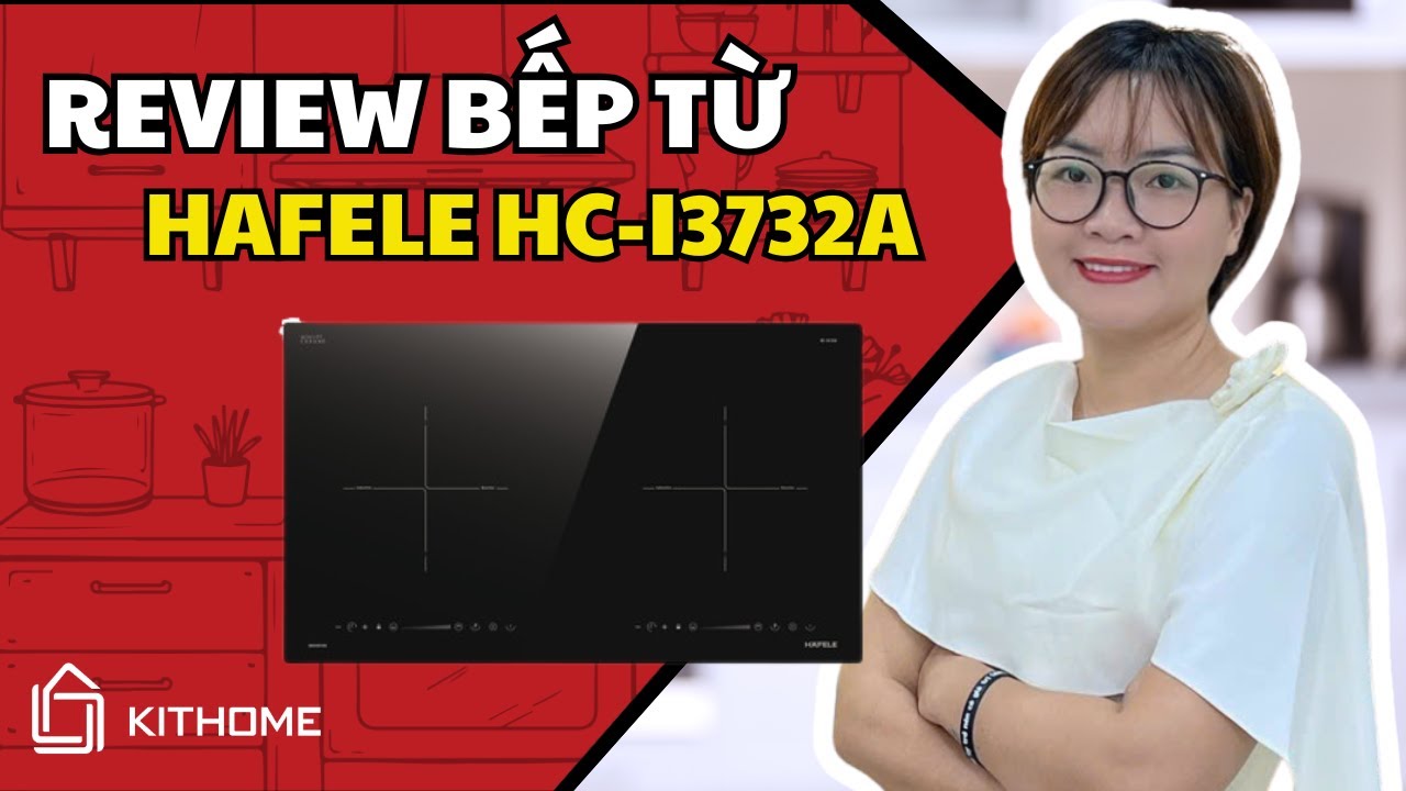 Khám Phá Bếp Từ Đôi Hafele HC-I3732A – Công Nghệ Đức, Nấu Siêu Nhanh, Tiết Kiệm Điện!
