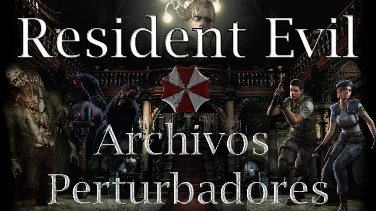 Resident Evil 1 - Archivos Perturbadores