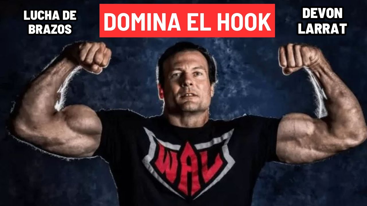 ¡DESCUBRE el Secreto del HOOK con DEVON LARRAT! Lucha de Brazos Arwrestling