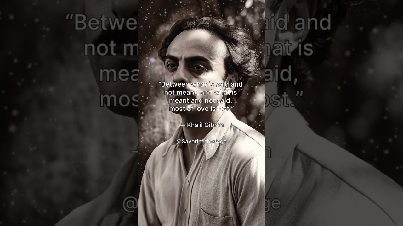 How Most Of Love Becomes Lost &ndash; Khalil Gibran &ndash; Middle Eastern Wisdom