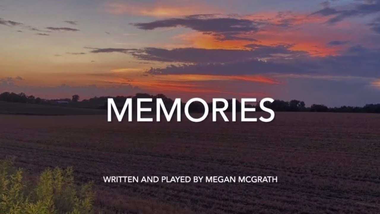 Memories by Megan McGrath (Project Version)