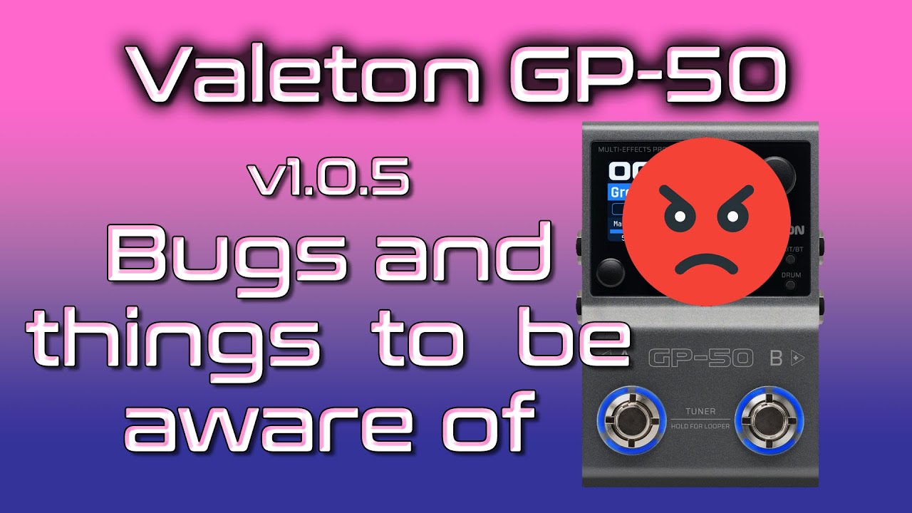 В системе версии 1.0.5 обнаружены ошибки, связанные с двигателем Valeton GP50.