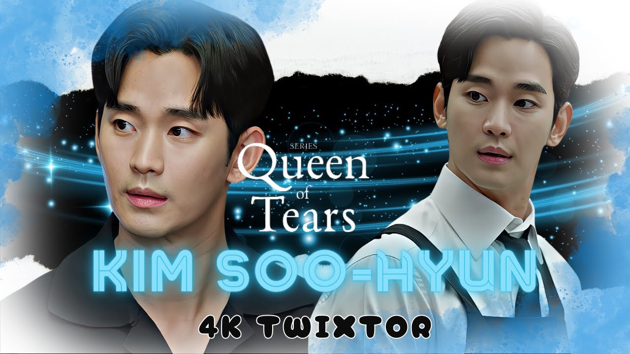 Kim Soo-Hyun - 4K 'Queen of Tears' Edit Clips (Slo/MoTwixtor)Pt1