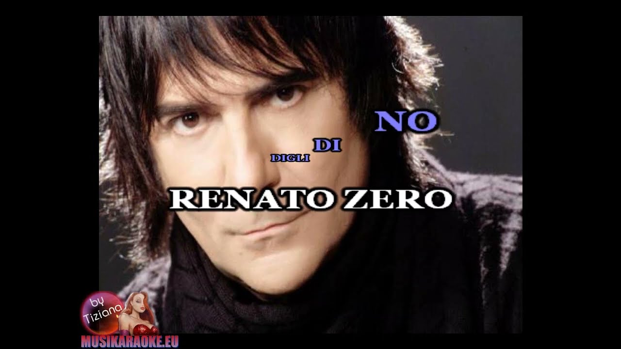 Renato Zero - Digli di no (karaoke - fair use)