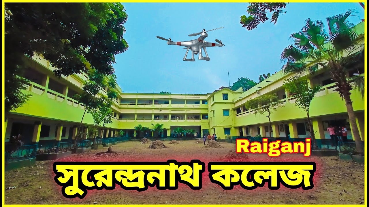 RAIGNAJ SURENDRANATH COLLEGE | DRONE SHOTS | ABIR DEBNATH | RAIGANJ CITY