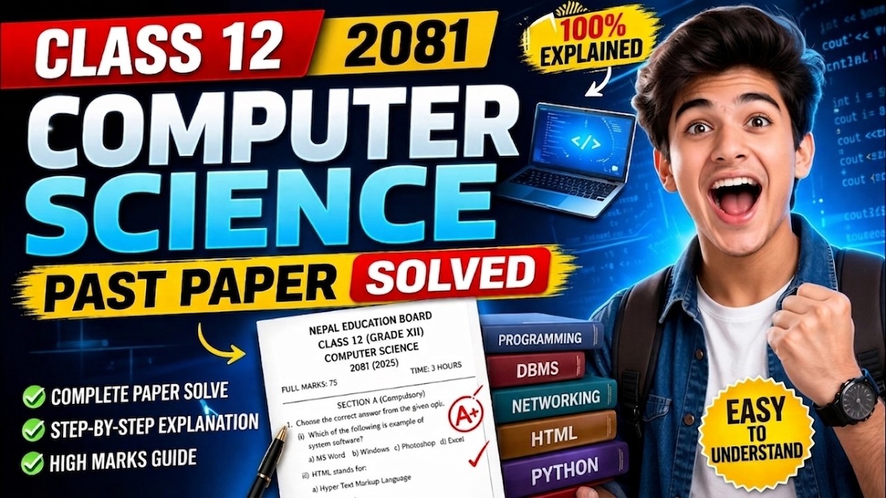 Class 12 Computer Science 2081 Past Paper Solved 📘 | Complete Paper Solve
