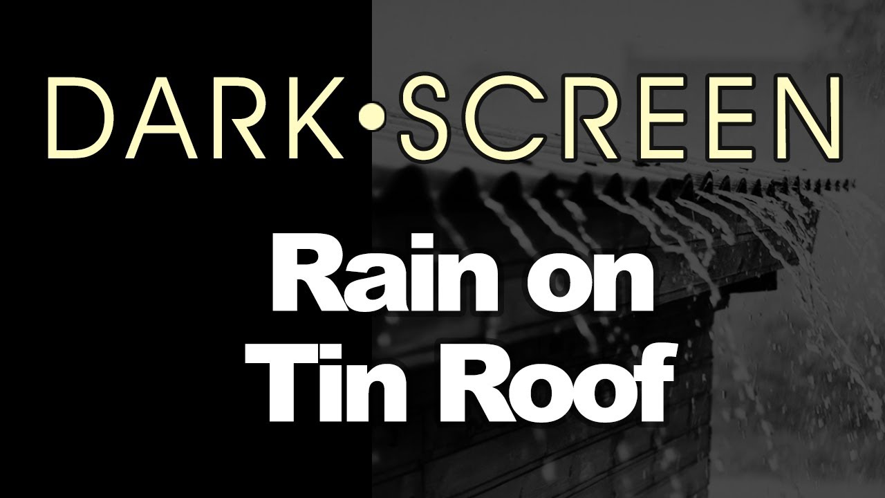 RAIN on a Tin Roof | BLACK SCREEN | Dark Screen | Nature Rain Sounds | Anxiety Relief