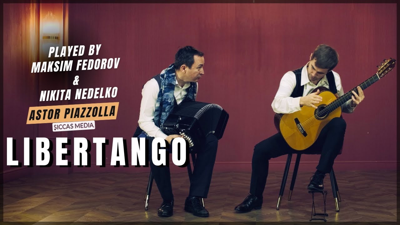 Libertango by Astor Piazzolla Played by Maksim & Nikita (Bandoneon & Guitar) | Siccas Media
