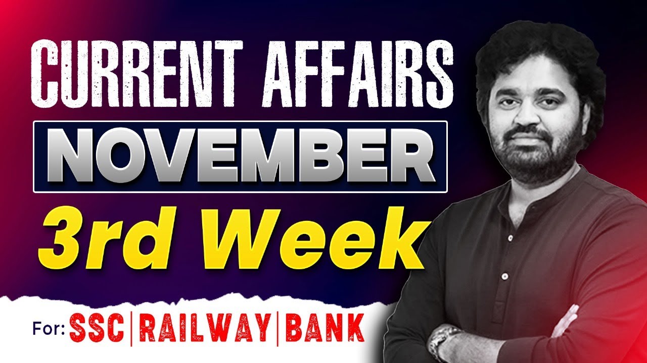 🔴Premiere | NOVEMBER CURRENT AFFAIRS | 03rd week | SSC , RAILWAY, BANK | SREEDHAR'S CCE