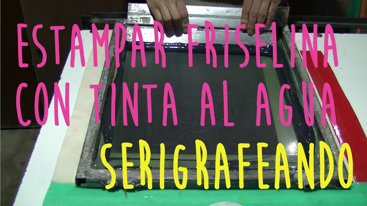 Como estampar Friselina con tinta al agua (Serigrafia - 1 color)