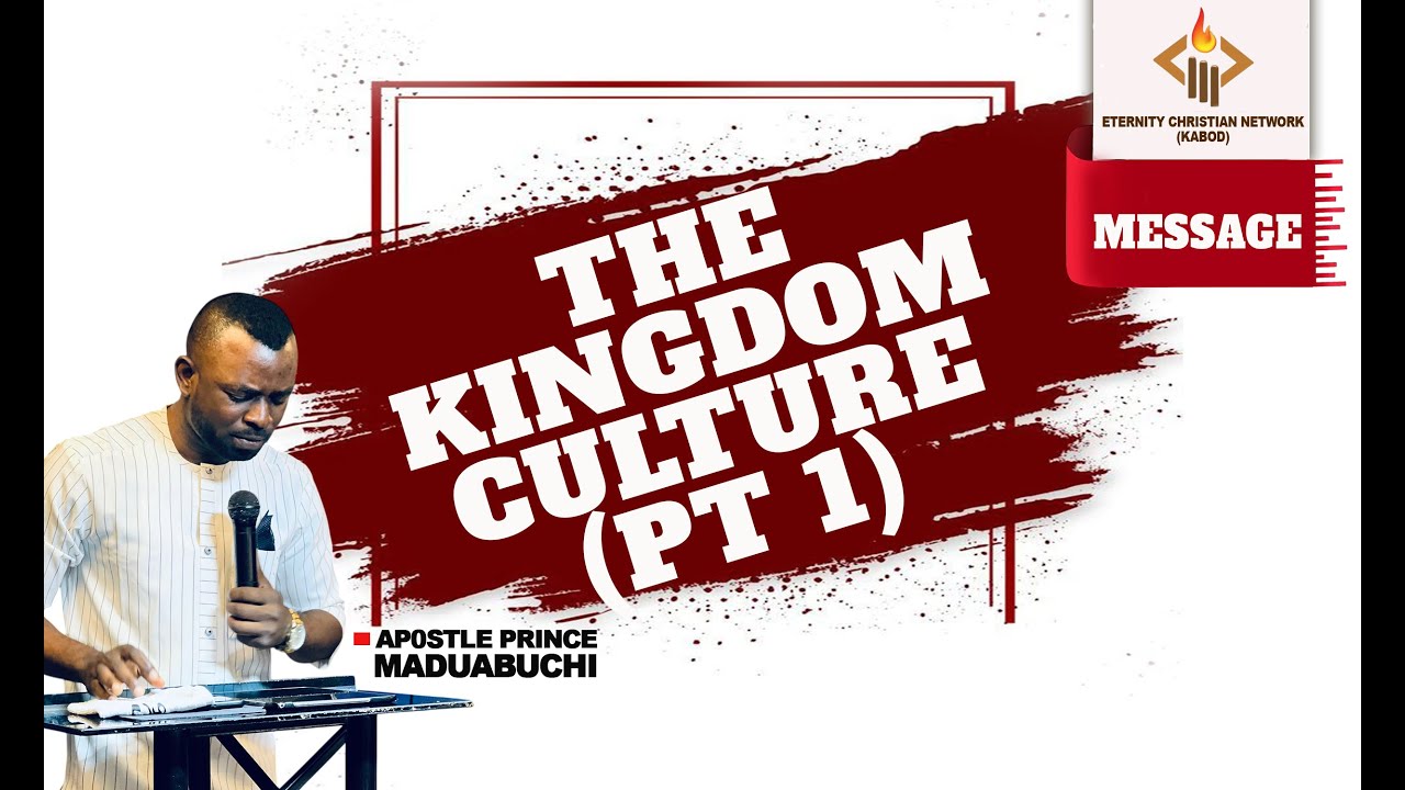 THE KINGDOM CULTURE || COMMUNITY BIBLE STUDY ||  APOSTLE PRINCE MADUABUCHI || 12TH JAN, 2026