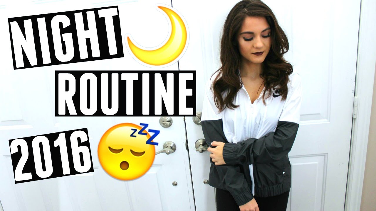 Night Routine 2016 !!