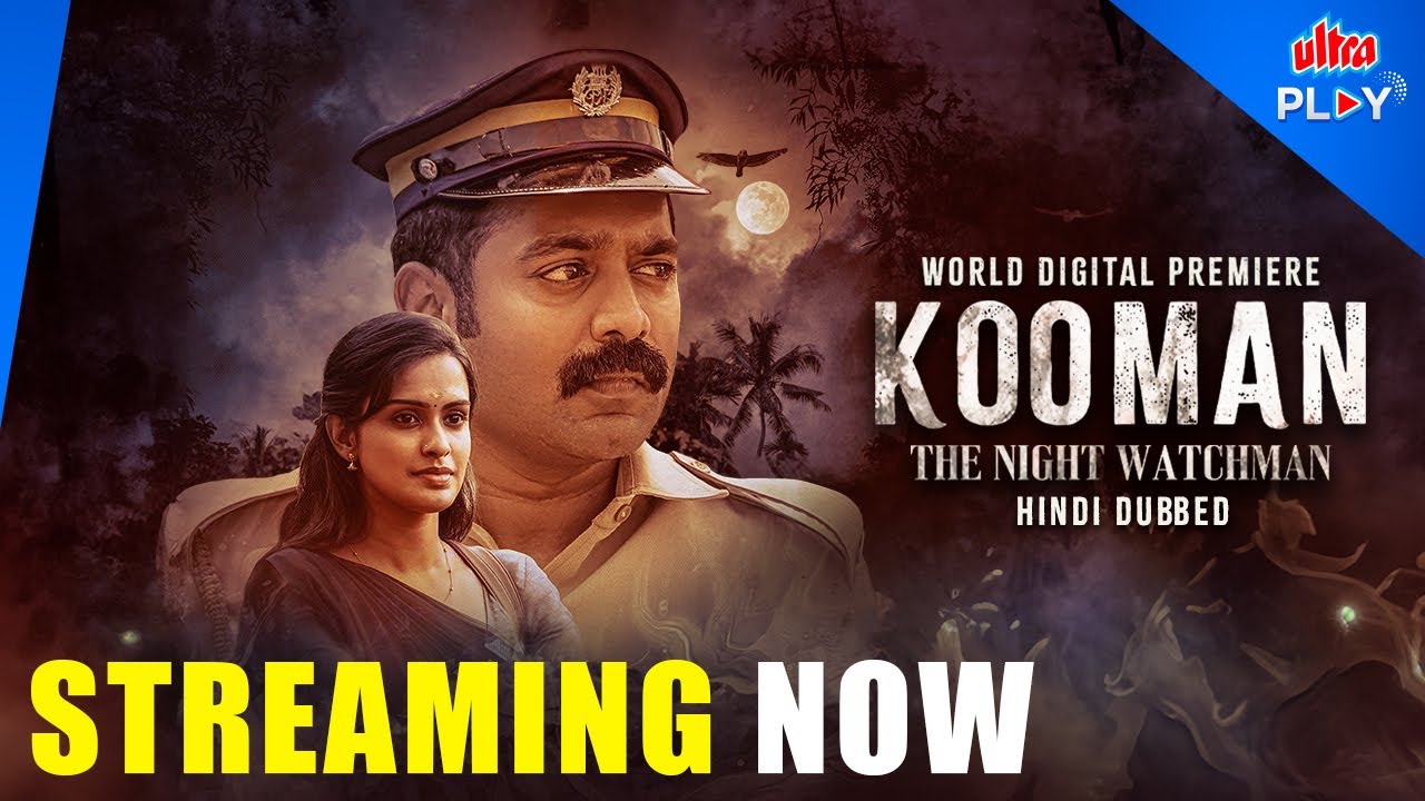 Kooman - The Night Watchman | Streaming Now | Hindi Dubbed | Suspense Thriller | Ultra Play OTT