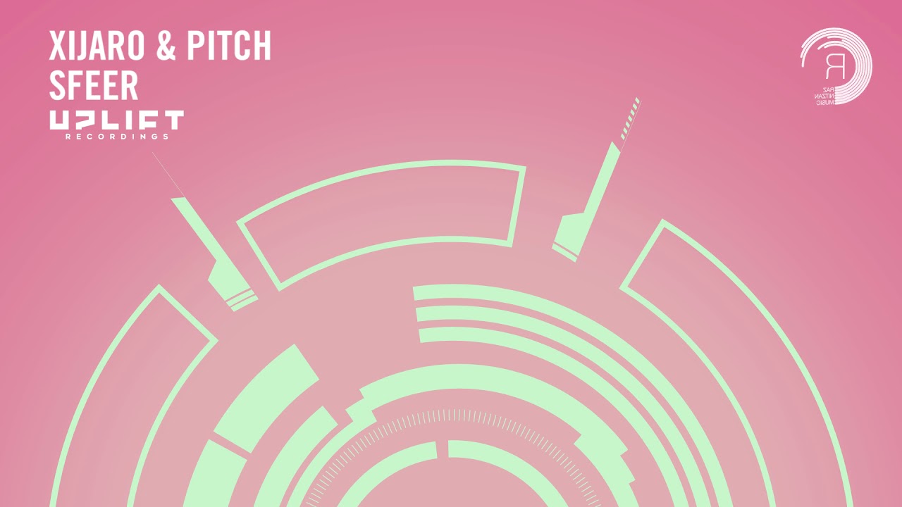 Xijaro & Pitch - Sfeer (Uplift Recordings) Extended