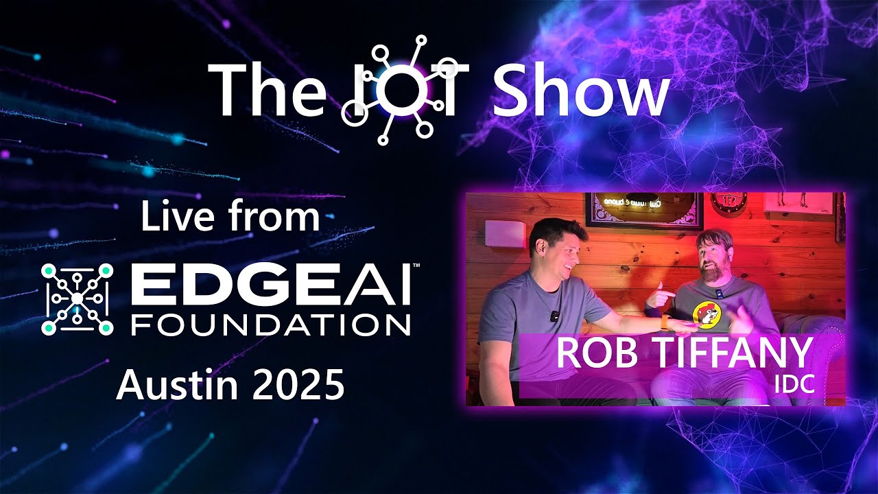 Live from EAIF Austin 2025 with Rob Tiffany - What will make Edge AI successful ... or fail!