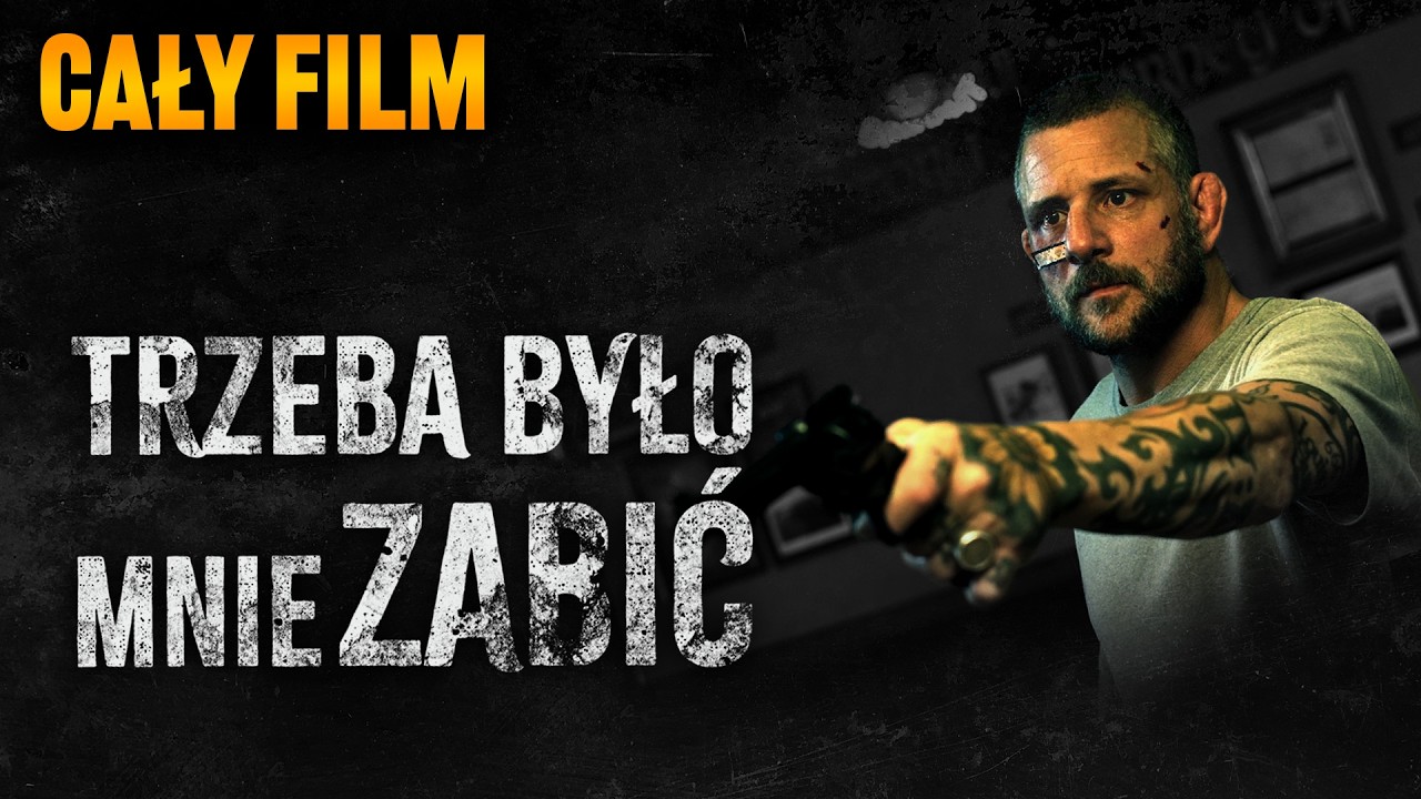 TRZEBA BYŁO MNIE ZABIĆ (2023) | Cały Film ZA DARMO | Film po Polsku | Kryminał | Polski Lektor