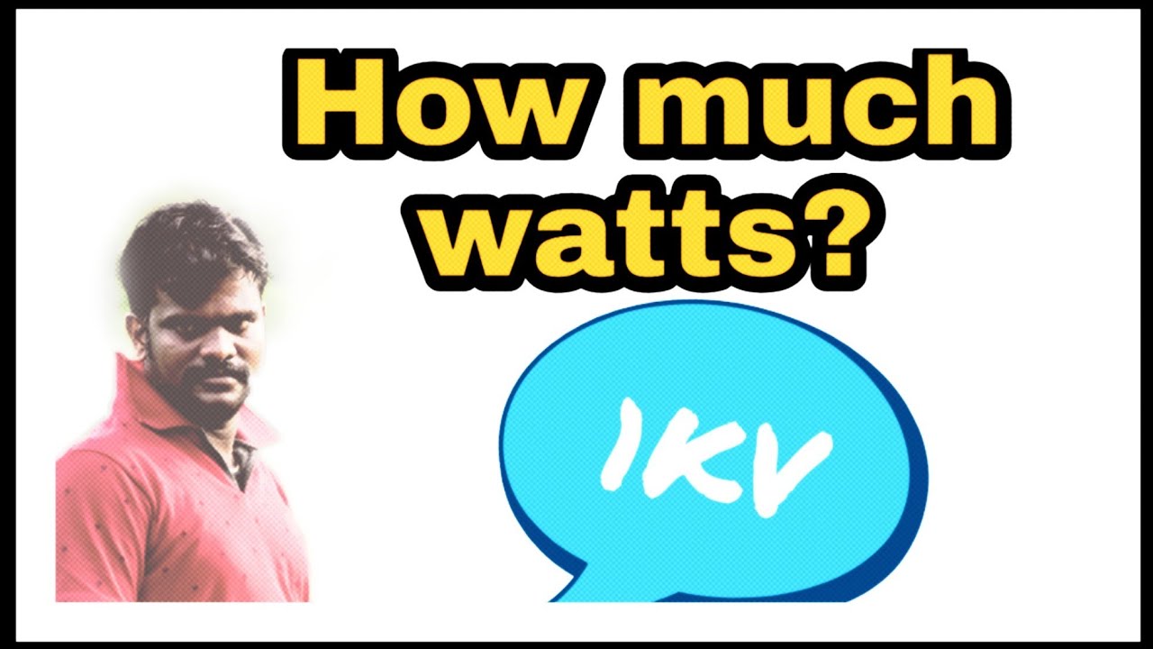 1kv = watts?  || 1 kv equal to how much watts || Tech Engineer ||Tamil