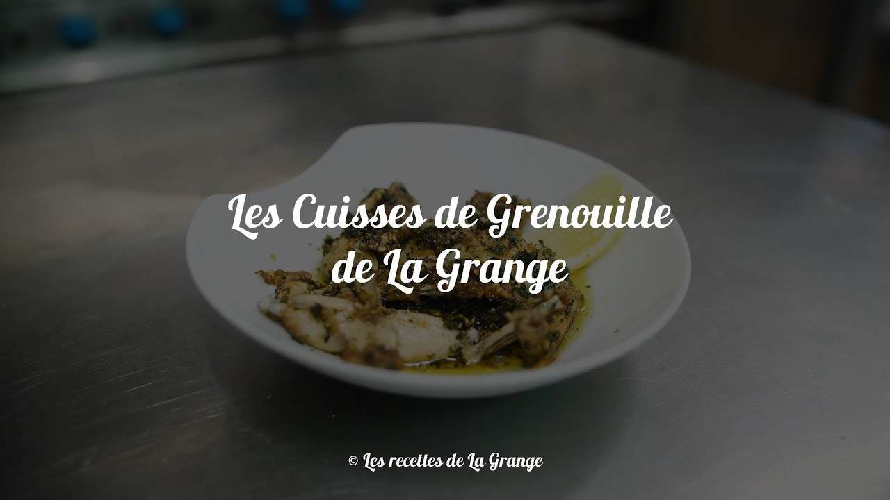 Les recettes de la Grange : Les Cuisses de Grenouille de La Grange