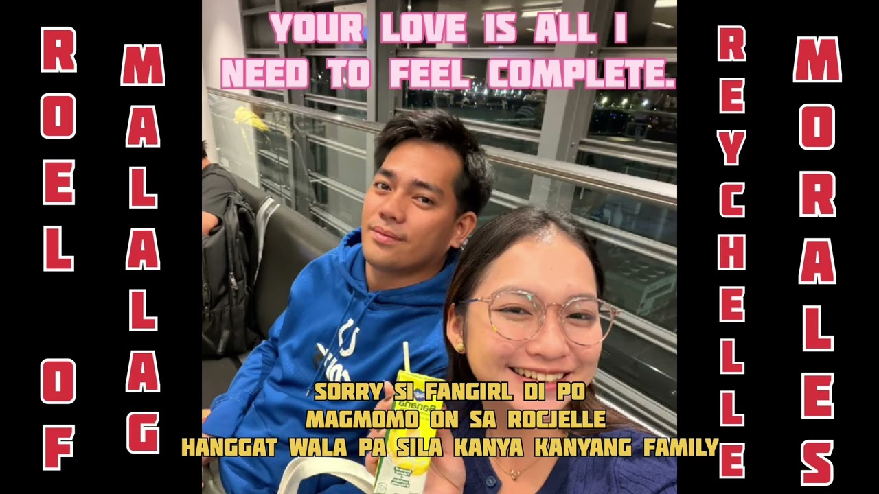 💋ROCHELLE MEMORIES FANGIRL D MAGMOMOVE ON SA ROCHELLE #roelofmalalag #reychellemorales #rochelle