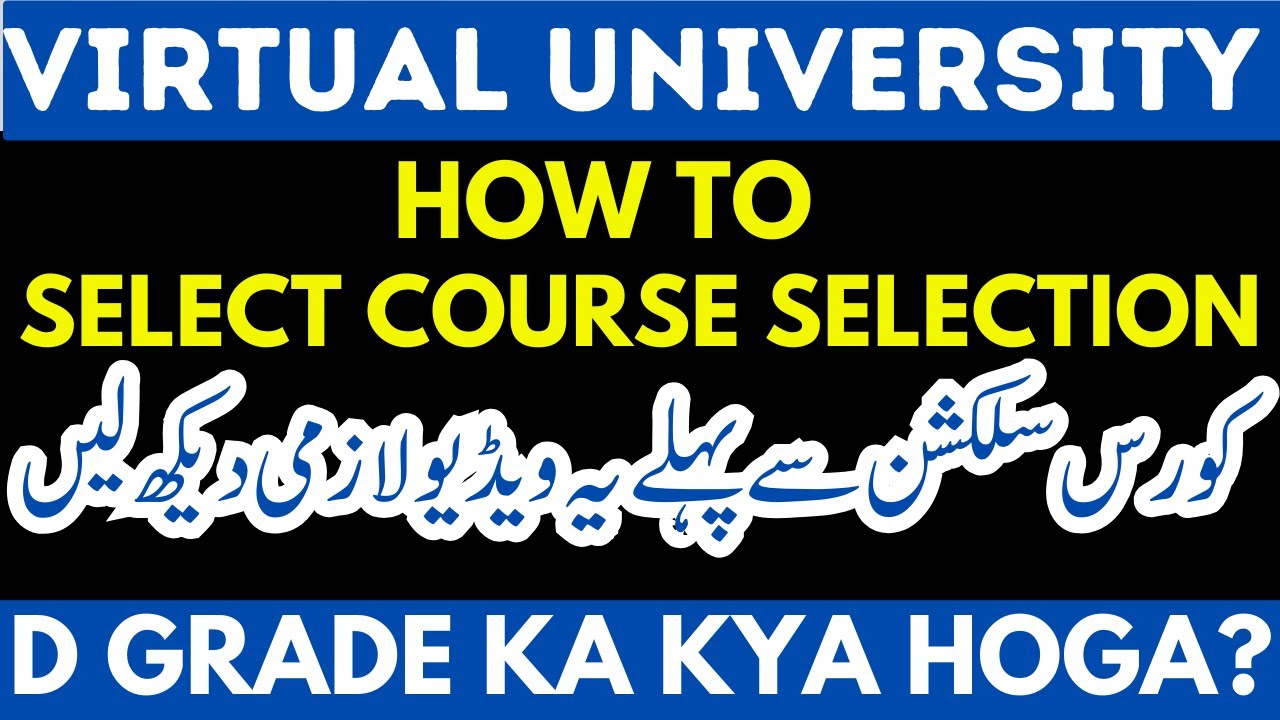 How To Select Course Selection Virtual University Fall 2023