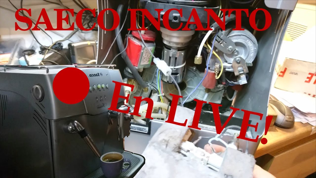 # 27 🔴 Réparation LIVE - Bonus - Saeco Incanto