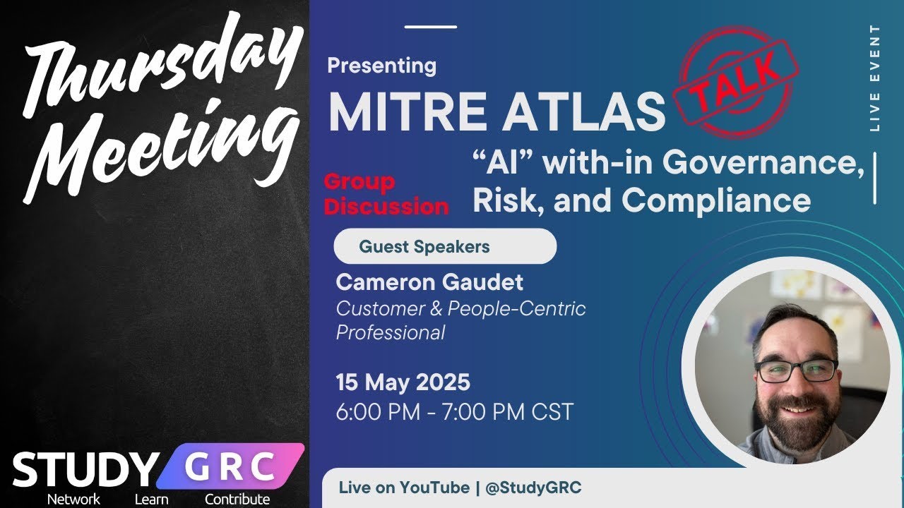 AI Security MITRE Atlas and AI in Governance, Risk, and Compliance w/ Cameron Gaudet