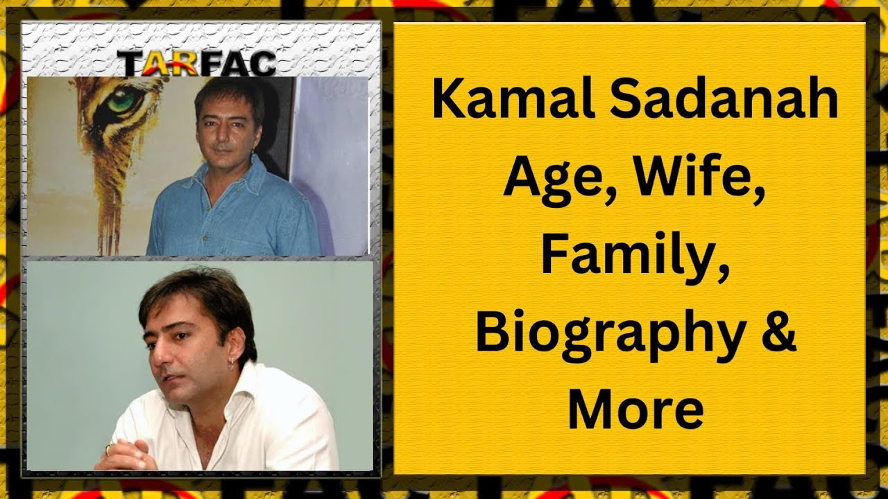 Kamal Sadanah Age, Wife, Family, Biography & More  #biography #actress #kamalsadanah