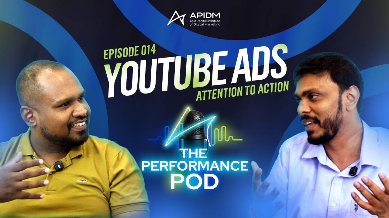 ABCD of YouTube Advertising | The Performance Pod EP: 014