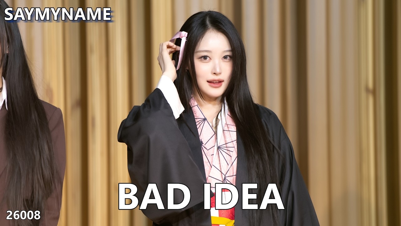 SayMyName 세이마이네임 Bad Idea 260208 Grp