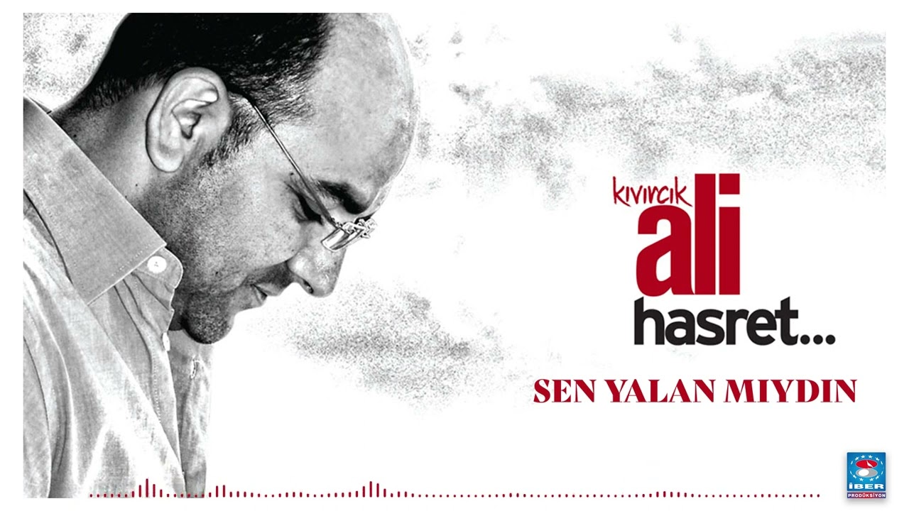 Kıvırcık Ali - Sen Yalan Mıydın | Hasret &copy; 2014 İber Prod&uuml;ksiyon