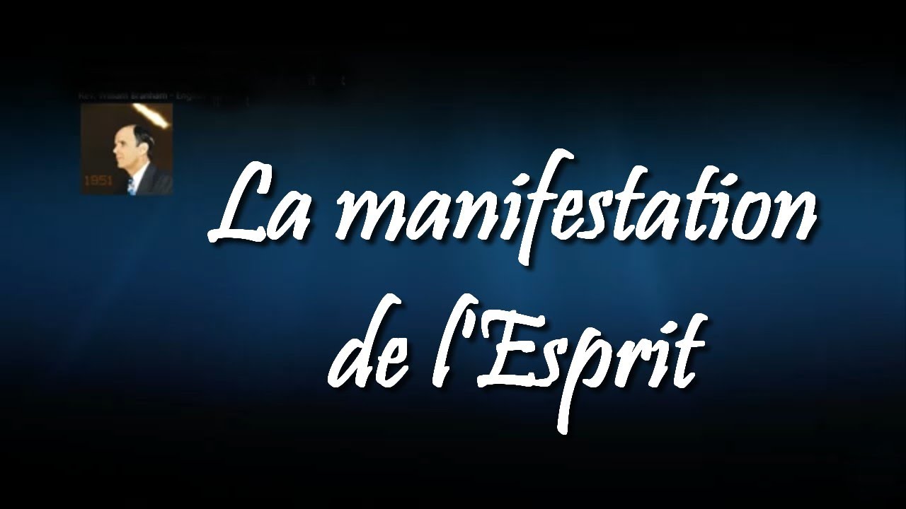 La Manifestation de l'Esprit  (William Branham, 17 juillet 1951)