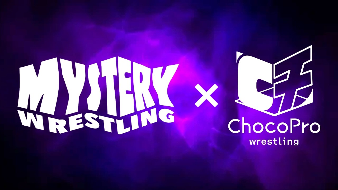 #ChocoPro 509 - #MysteryWrestling &times; #ChocoPro !  Choco Mystery!  2026/3/18