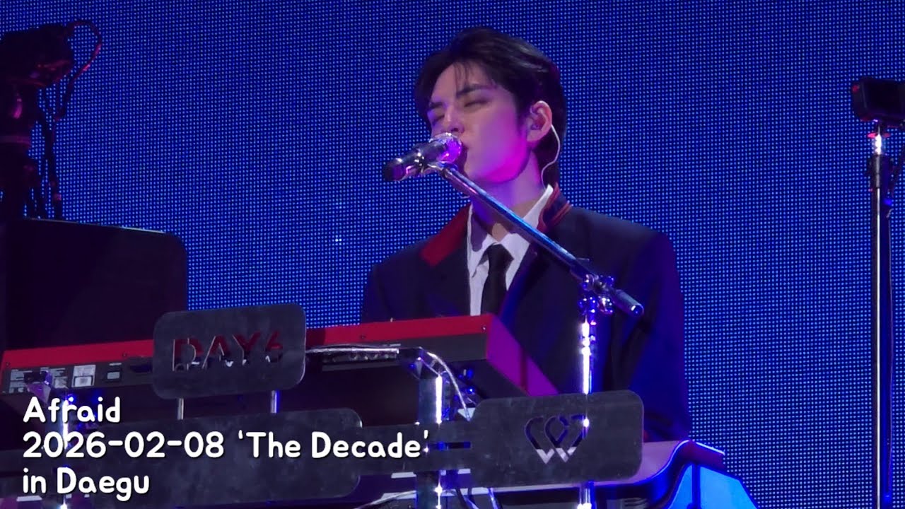 Afraid | 2026-02-08 ‘The Decade’ in Daegu Day2