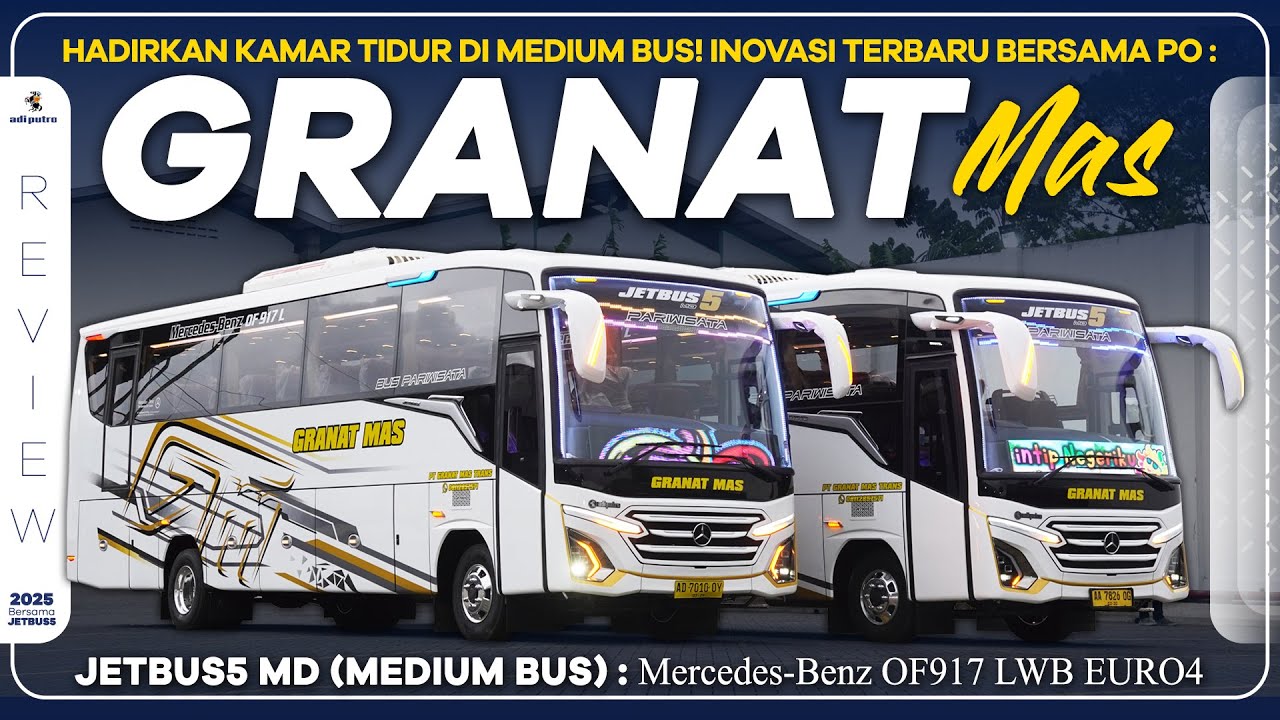 Hadirkan Kamar Tidur Di Medium Bus! Inovasi Terbaru Bersama PO GRANAT MAS : Jetbus5 MD