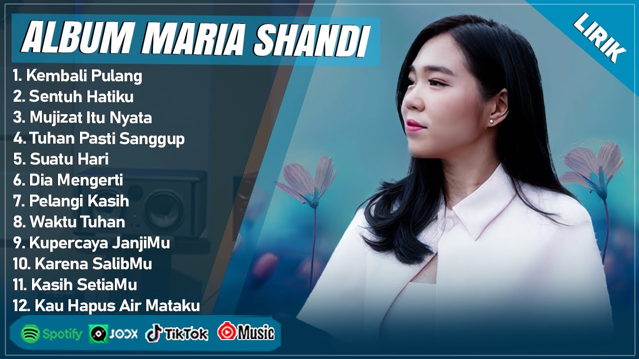 KEMBALI PULANG - MARIA SHANDI FULL ALBUM TERBAIK (LIRIK) | SENTUH HATIKU || LAGU ROHANI TERBARU 2024