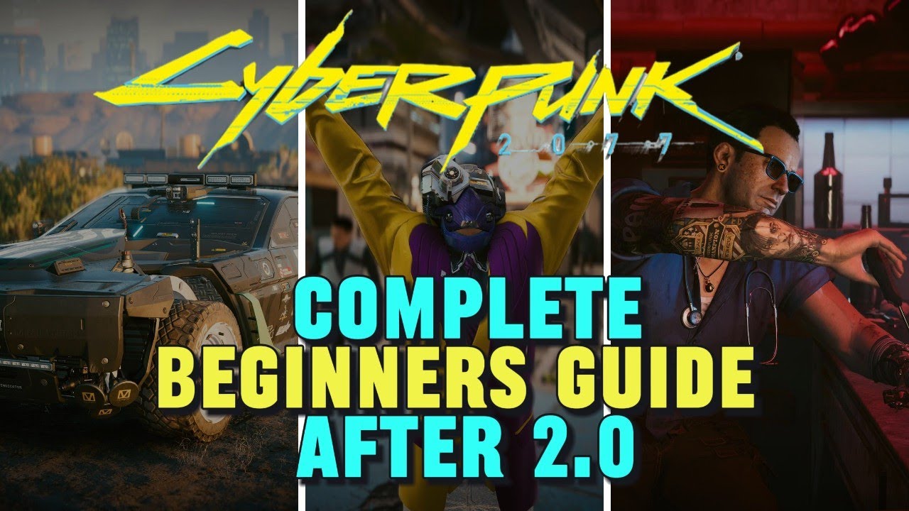 Полное руководство для начинающих и советы по Cyber ​​Punk 2077 2.0 | Без спойлеров