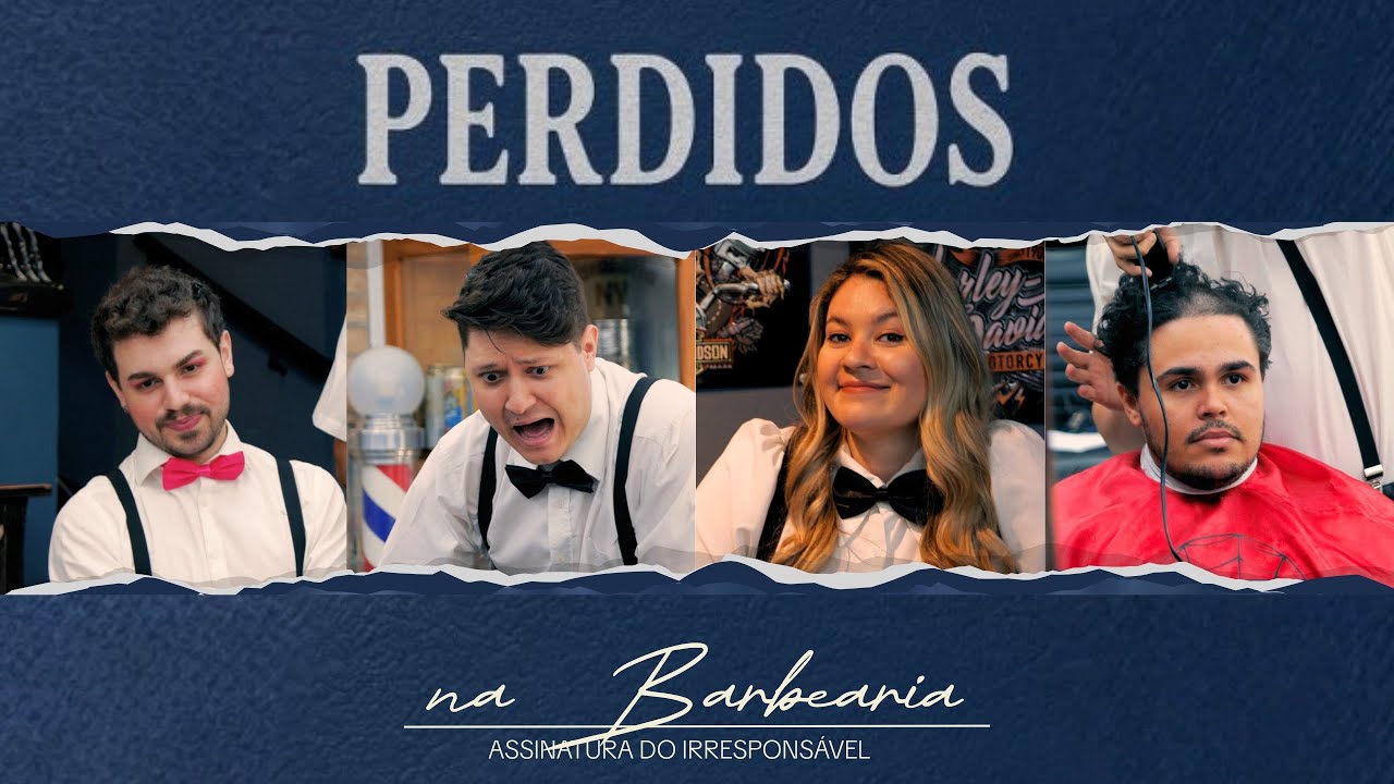 PERDIDOS NA BARBEARIA -  COMPLETO | EPIS&Oacute;DIO PERDIDO