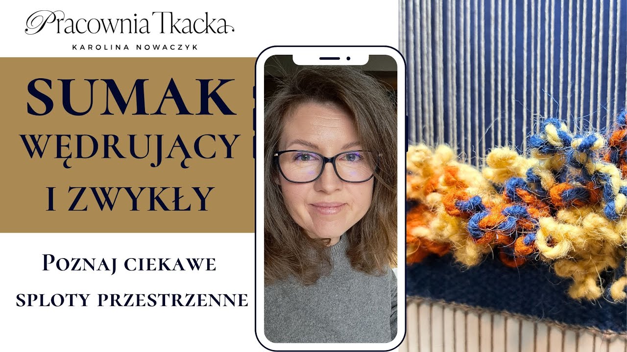 Sumak Wędrujący i Zwykły. Poznaj sploty przestrzenne.