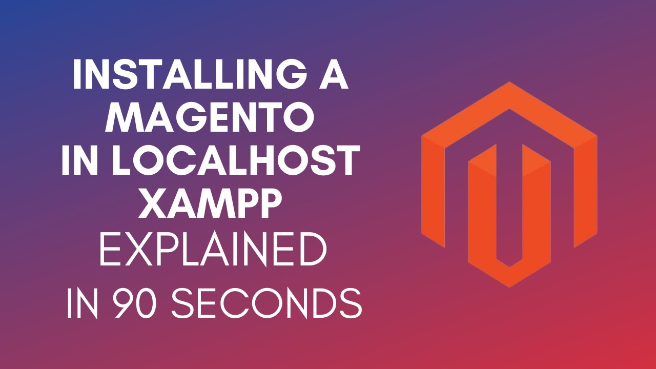 How To Install Magento In Localhost XAMPP? (2024)