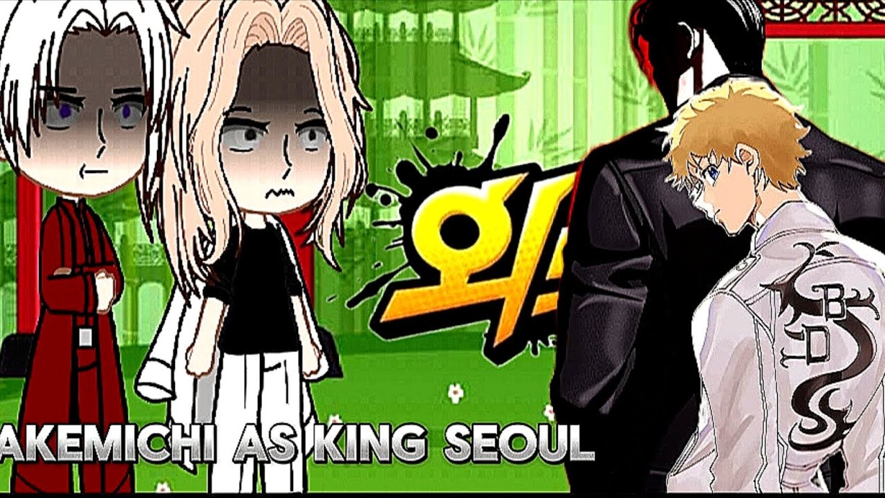 Tokyo revengers react to Takemichi as King Seoul