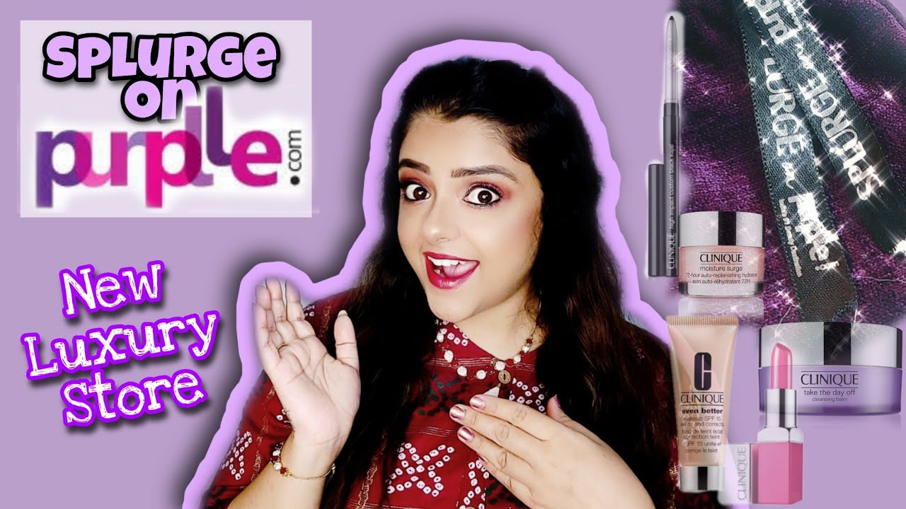 *NEW* Splurge on Purplle | Luxury Store | Skincare & Makeup | Clinique