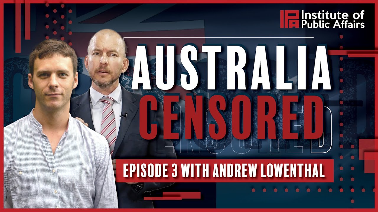 Free speech and civil liberties online with Andrew Lowenthal | Australia Censored